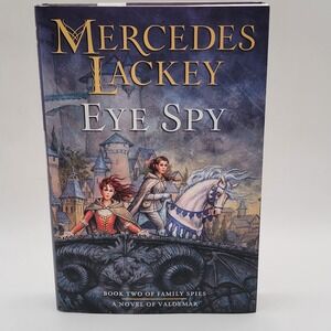 Mercedes Lackey Eye‎ Spy Hardcover Family Spies Book 2 Valdemar Novel Excellent